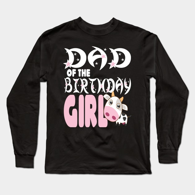 Dad of the birthday for girl Long Sleeve T-Shirt by Darwish